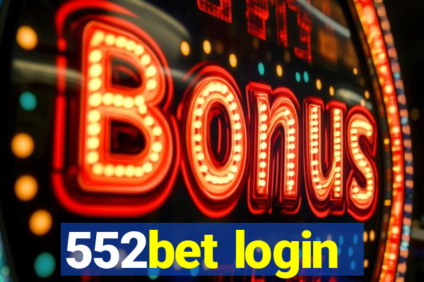 552bet login